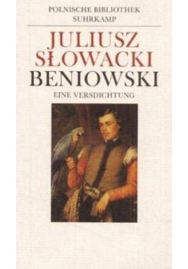 Beniowski: Eine Versdichtung Juliusz Słowacki Polnische Biblothek Suhrakmp