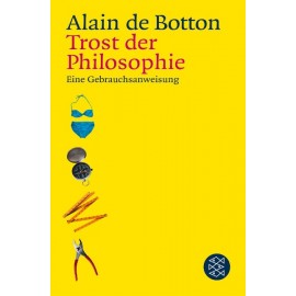 Trost der Philosophie Alain de Botton