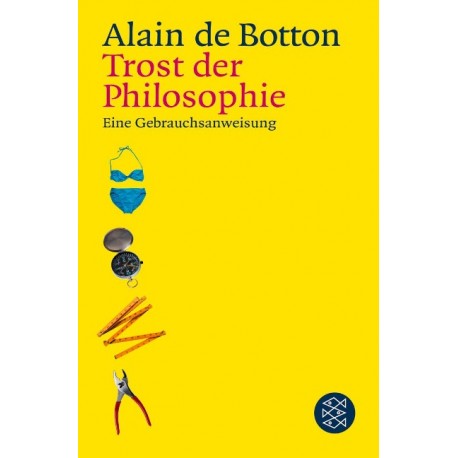 Trost der Philosophie Alain de Botton