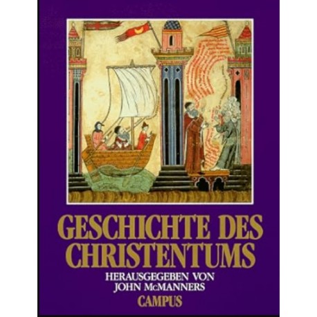 Geschichte des Christentums Herausgegeben von John McManners