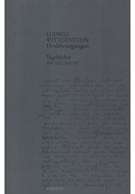 Denkbewegungen TagebUcher 1930-1932/1936-1937 Ludwig Wittgenstein