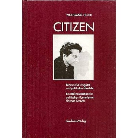 Citizen Personliche Integritat und politisches Handeln Wolfgang Heuer