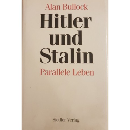 Hitler und Stalin Parallele Leben Alan Bullock