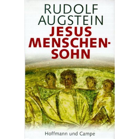 Jesus Menschensohn Rudolf Augusten