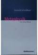 Metaphysik Ein Grundkurs Heinrich Schmidinger