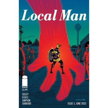 Local Man Issue 5 Tim Seeley, Tony Fleecs, Brad Simpson, Felipe Sobreiro