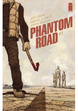 Phantom Road 1 Jeff Lemire, Gabriel H. Walta, Jordie Bellaire