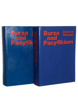 Burza nad Pacyfikiem (kpl - 2 tomy) Zbigniew Flisowski