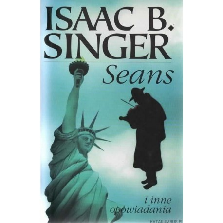 Seans i inne opowiadania Isaac B. Singer