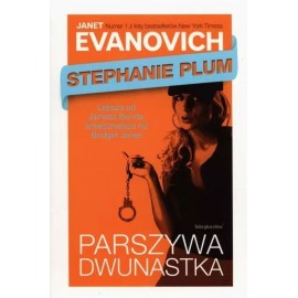 Stephanie Plum Parszywa dwunastka Janet Evanovich