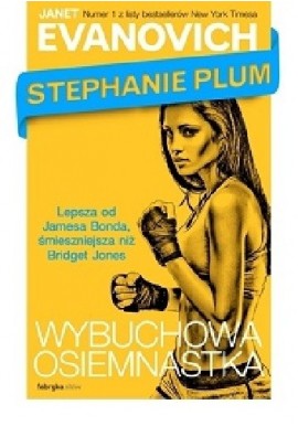 Stephanie Plum Wybuchowa osiemnastka Janet Evanovich