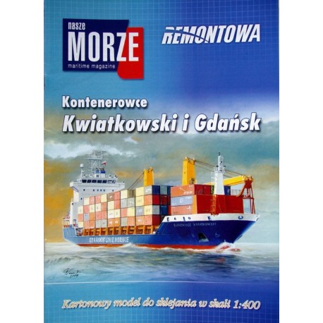 Nasze Morze nr 12 /2008 Kontenerowce Kwiatkowski i Gdańsk