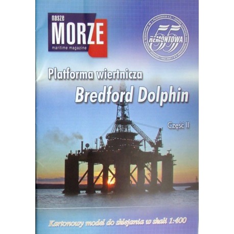 Nasze Morze nr 5/2007 Platforma wiertnicza Bredford Dolphin Część 2