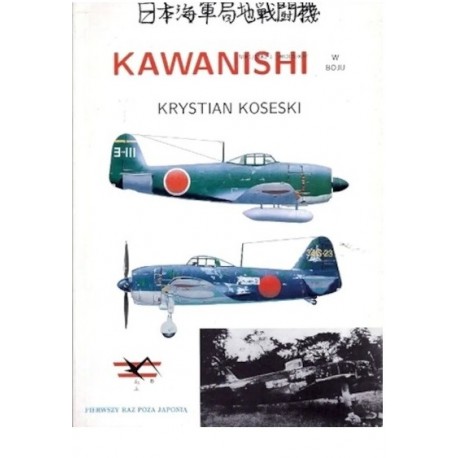 Kawanishi N1K1/N1K2-J Shiden/KAI w boju Krystian Koseski