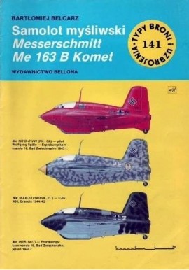 Samolot myśliwski Messerschmitt Me 163 B Komet Bartłomiej Belcarz