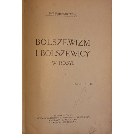 PARANDOWSKI Jan- Bolszewizm i bolszewicy w Rosyi [I wydanie]