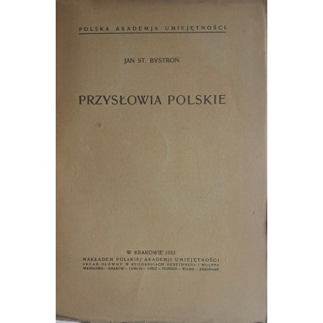 BYSTROŃ Jan - Przysłowia polskie 1933