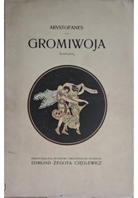 Arystofanes: Gromiwoja. Komedya. (1910)