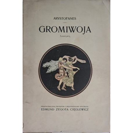 Arystofanes: Gromiwoja. Komedya. (1910)