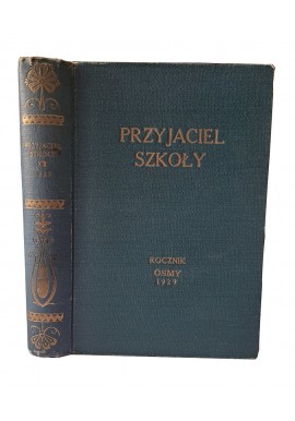 Przyjaciel szkoły rocznik VIII 1929 nr 1 - 20