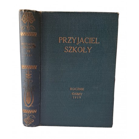 Przyjaciel szkoły rocznik VIII 1929 nr 1 - 20