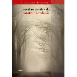 Ostatnie rozdanie Wiesław Myśliwski