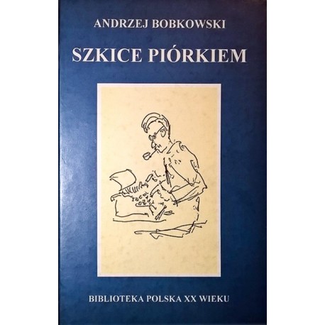 Szkice piórkiem Andrzej Bobkowski