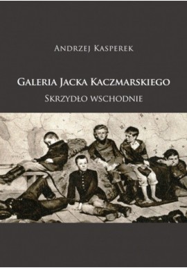 Galeria Jacka Kaczmarskiego Skrzydło Wschodnie Andrzej Kasperek