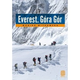 Everest. Góra Gór Monika Witkowska