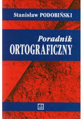 Poradnik ortograficzny Stanisław Podobiński