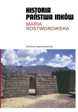 Maria Rostworowska Historia państwa Inków