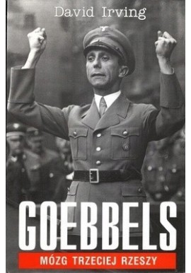 David Irving Goebbels Mózg Trzeciej Rzeszy
