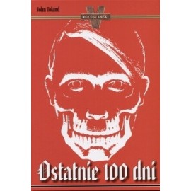 Ostatnie 100 dni John Toland