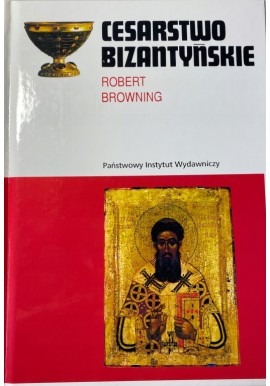 Cesarstwo Bizantyńskie Robert Browning