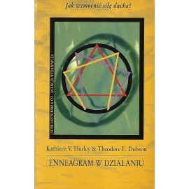 Enneagram w działaniu Kathleen V. Hurley, Theodore E. Dobson