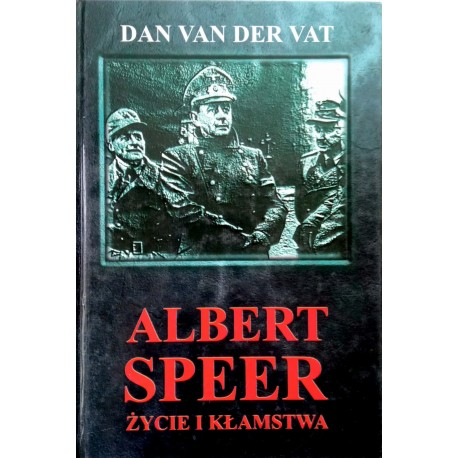 Albert Speer Życie i kłamstwa Dan Van Der Vat