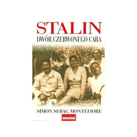Stalin Dwór czerwonego cara Simon Sebag Montefiore