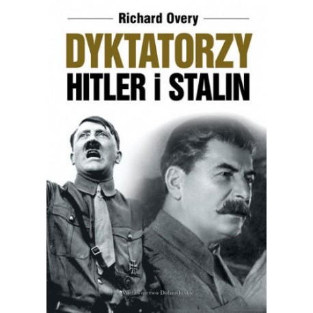 Dyktatorzy Hitler i Stalin Richard Overy
