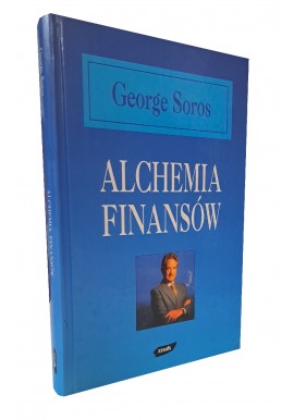 SOROS George - Alchemia Finansów