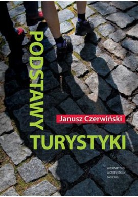 Podstawy turystyki Janusz Czerwiński