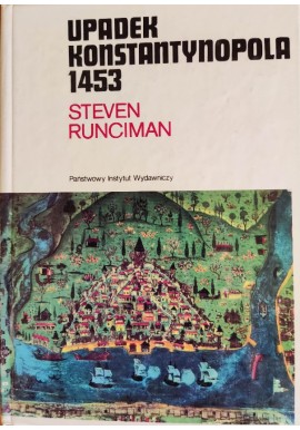 Upadek Konstantynopola 1453 Steven Runciman