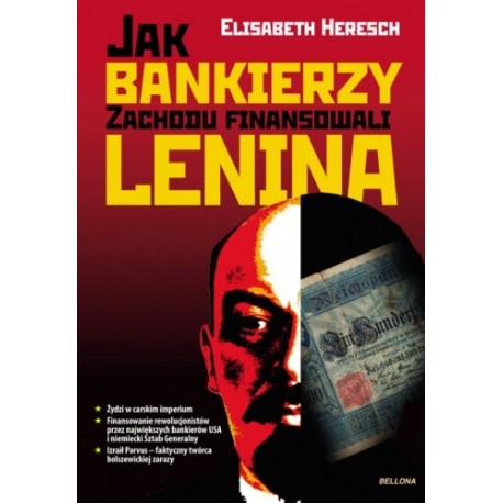 Jak bankierzy Zachodu finansowali Lenina Elisabeth Heresch
