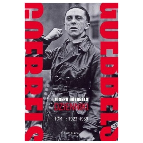 Dzienniki Tom 1: 1923-1939 Joseph Goebbels