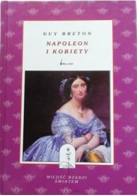 Napoleon i kobiety Guy Breton