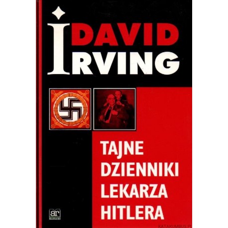 Tajne dzienniki lekarza Hitlera David Irving