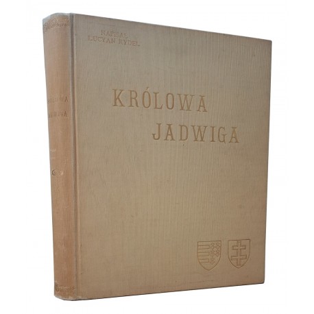 Królowa Jadwiga wyd. 1910r Lucyan Rydel