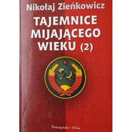 Tajemnice mijającego wieku (2) Nikołaj Zieńkowicz