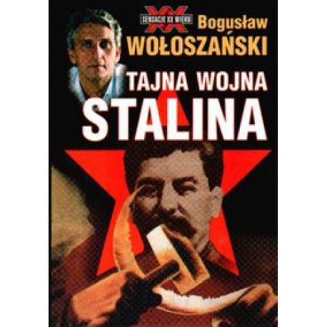 Tajna wojna Stalina Bogusław Wołoszański