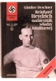 Reinhard Heydrich namiestnik władzy totalitarnej Gunther Deschner