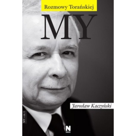 Rozmowy Torańskiej My Jarosław Kaczyński Teresa Torańska